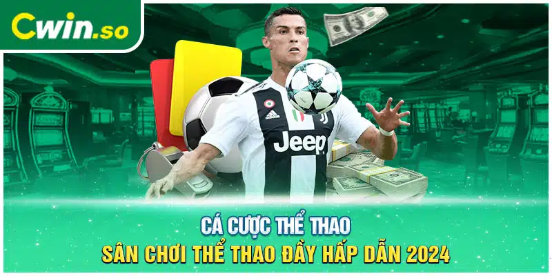 Cá Cược Thể Thao - Sân Chơi Thể Thao Đầy Hấp Dẫn 2024